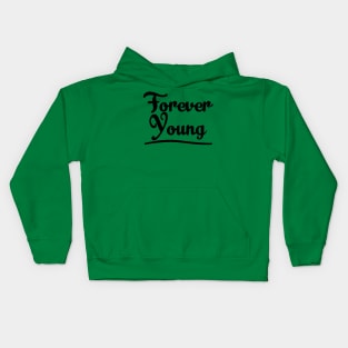 Forever Young Kids Hoodie